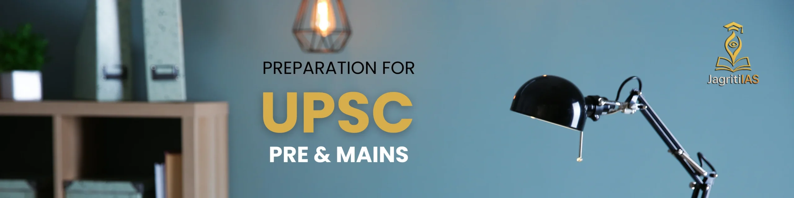 Preparation for UPSC PRE & MAINS